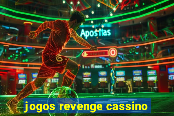 jogos revenge cassino