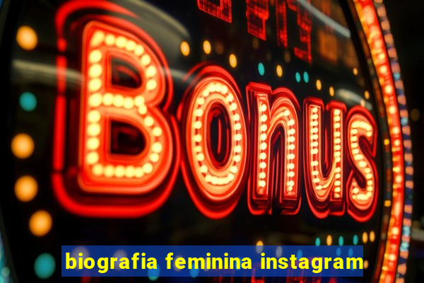 biografia feminina instagram