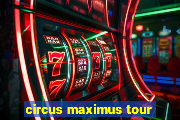 circus maximus tour