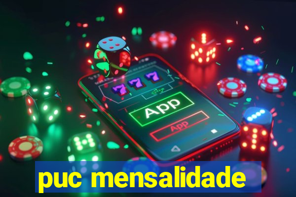 puc mensalidade