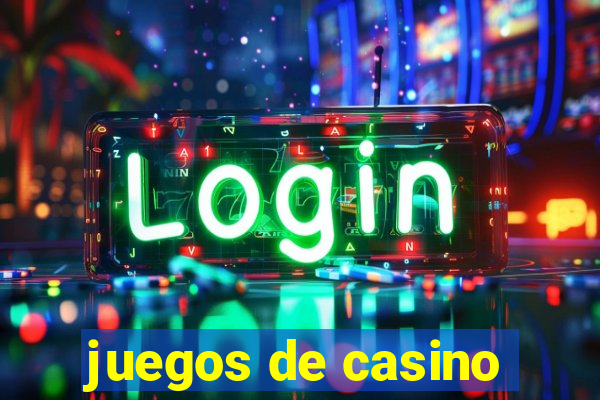 juegos de casino