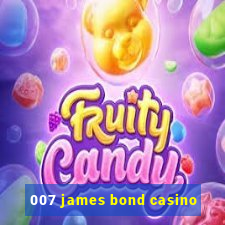 007 james bond casino