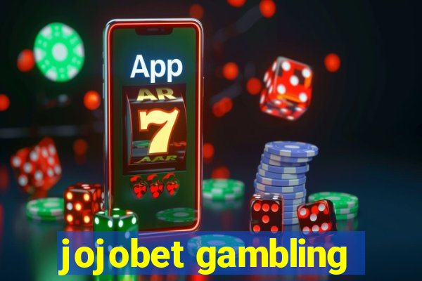 jojobet gambling