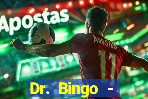 Dr. Bingo - E-Bingo + Slots