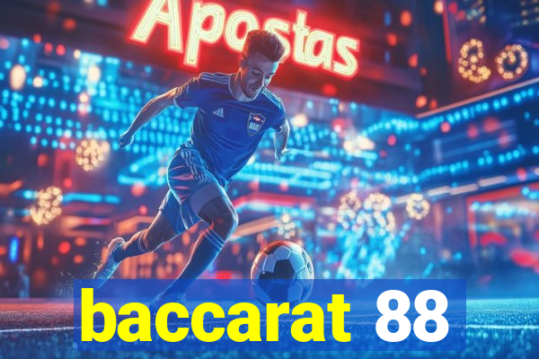 baccarat 88