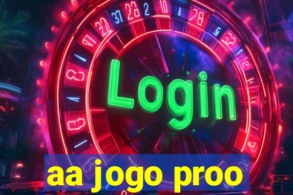 aa jogo proo