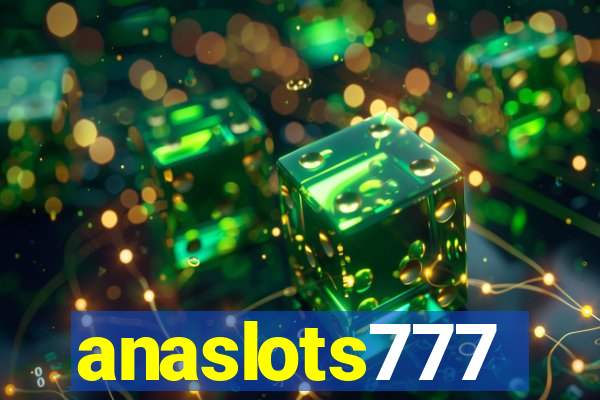 anaslots777