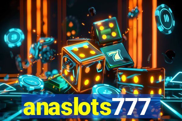 anaslots777