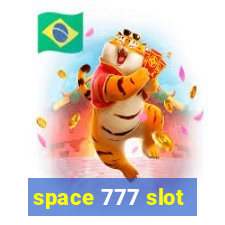 space 777 slot