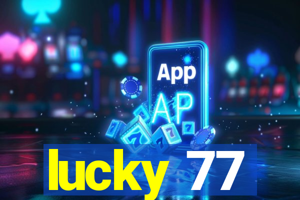 lucky 77