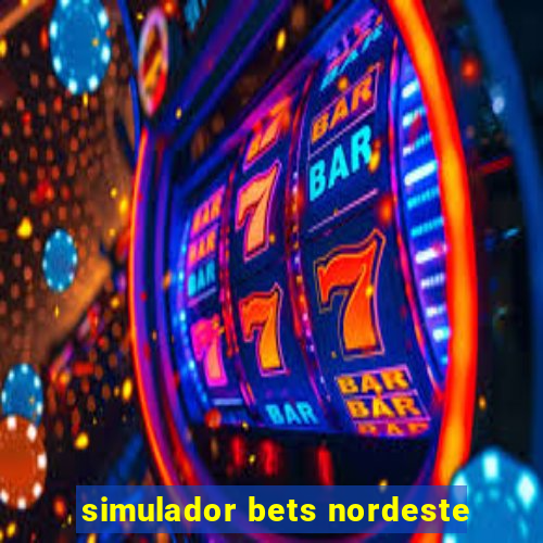 simulador bets nordeste