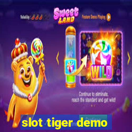 slot tiger demo