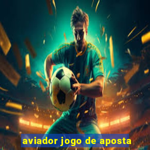 aviador jogo de aposta