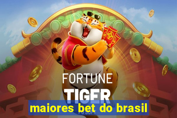 maiores bet do brasil