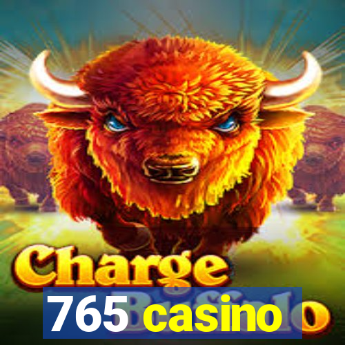 765 casino