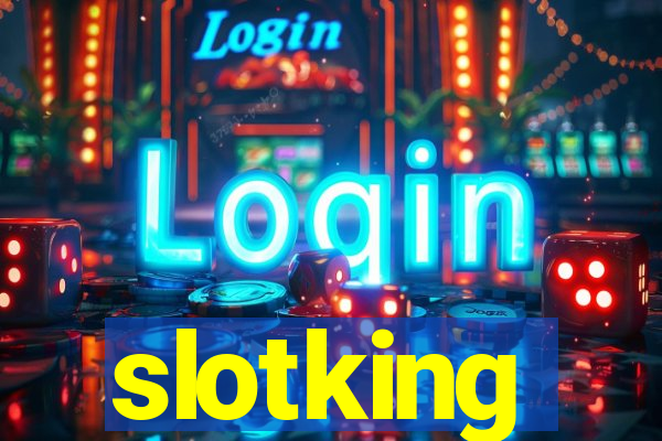 slotking