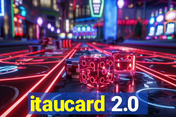 itaucard 2.0