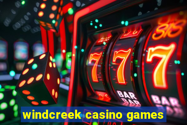 windcreek casino games