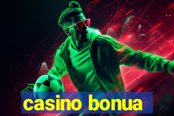 casino bonua