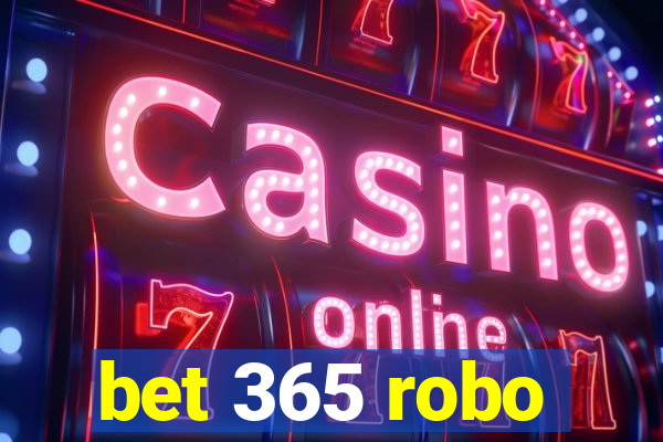 bet 365 robo