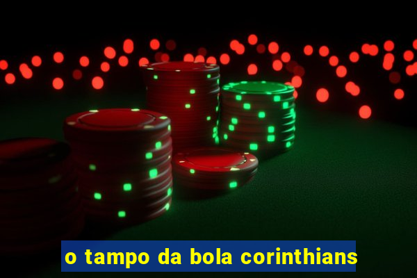 o tampo da bola corinthians