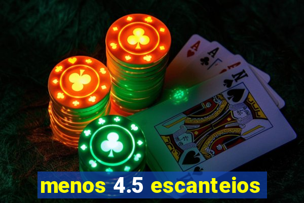 menos 4.5 escanteios