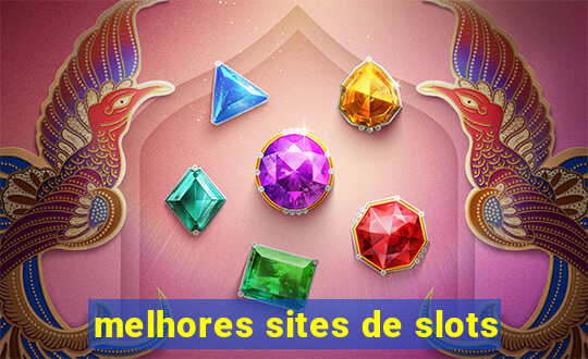 melhores sites de slots