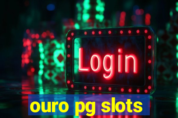 ouro pg slots