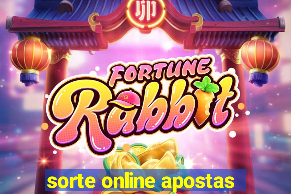 sorte online apostas