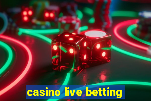 casino live betting