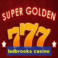 ladbrooks casino