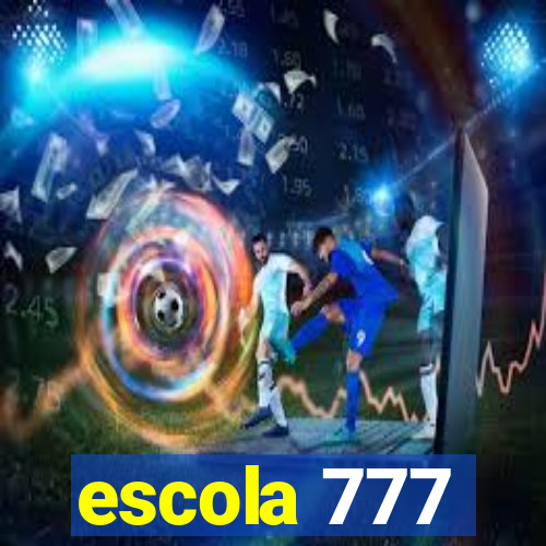 escola 777