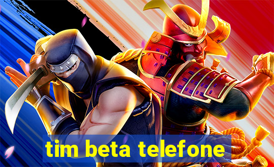 tim beta telefone