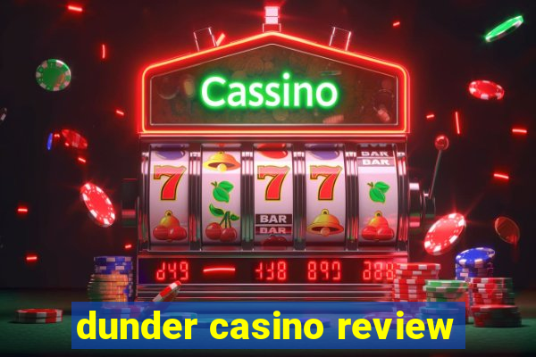 dunder casino review