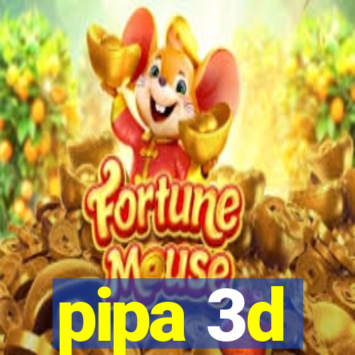 pipa 3d