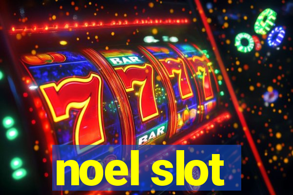 noel slot