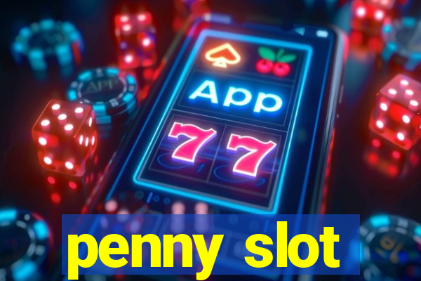 penny slot