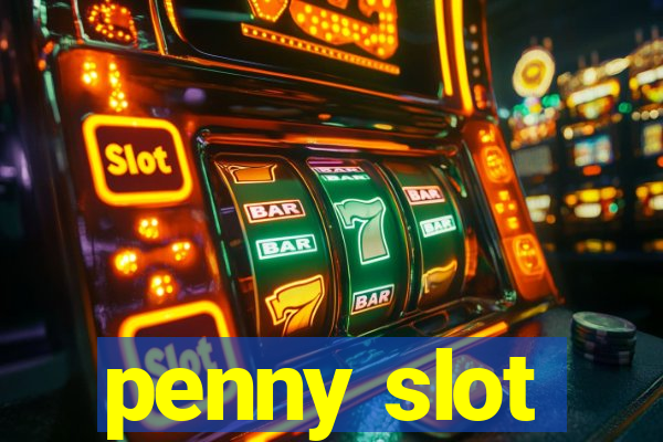 penny slot