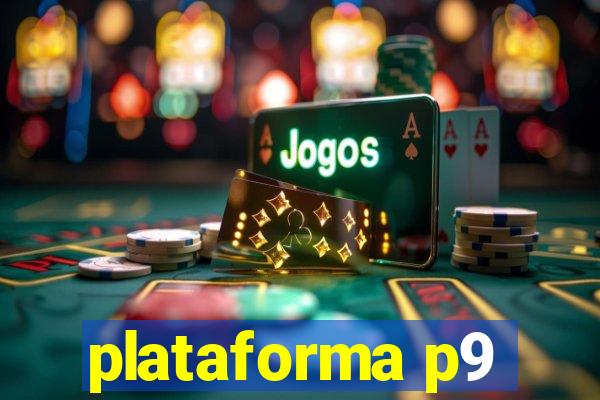 plataforma p9