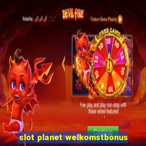 slot planet welkomstbonus