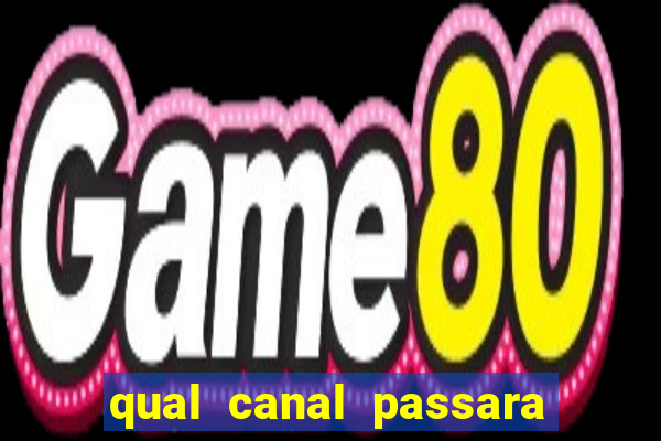 qual canal passara o jogo do inter hoje