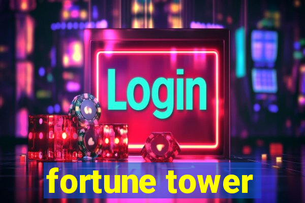 fortune tower