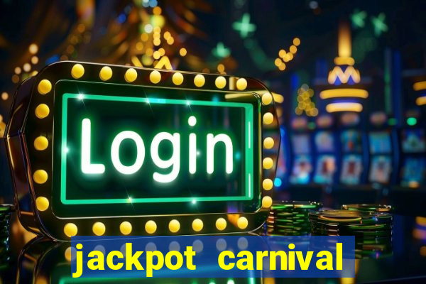 jackpot carnival slot jili