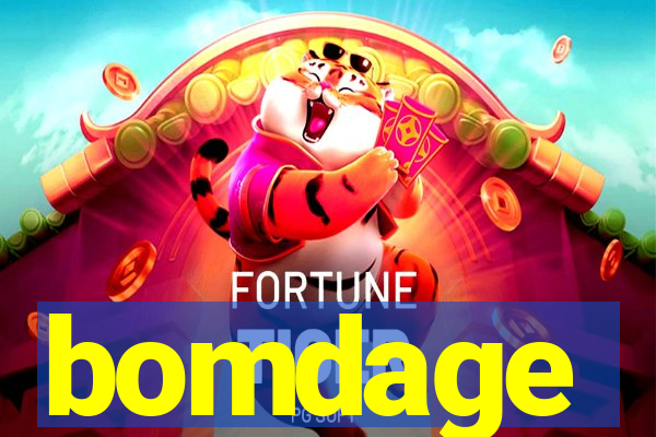 bomdage