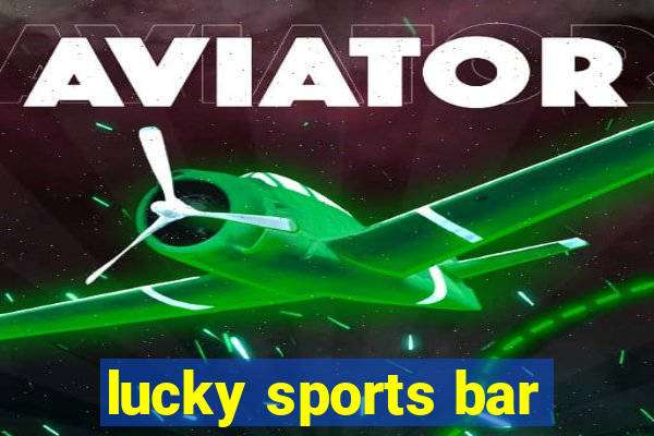 lucky sports bar