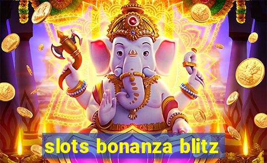 slots bonanza blitz