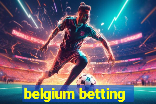 belgium betting