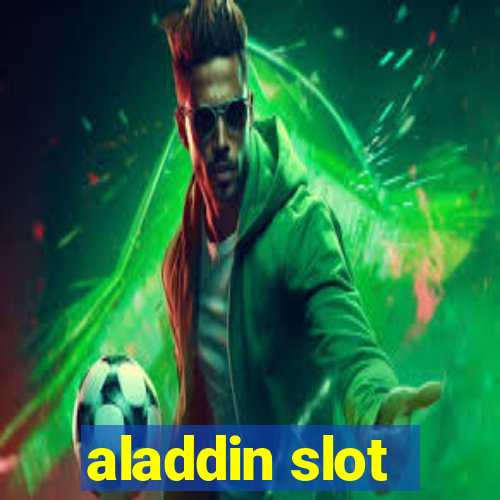 aladdin slot