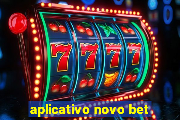 aplicativo novo bet