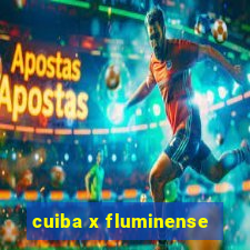 cuiba x fluminense